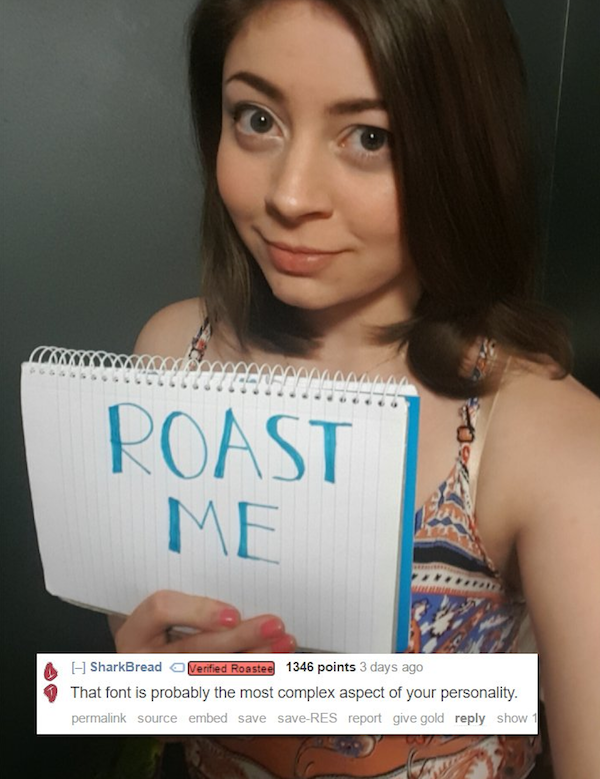 Do you roast people?