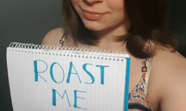 Do you roast people?