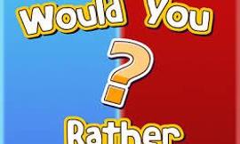 Would You Rather? (102)