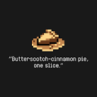 Butterscotch or Cinnamon Butterscotch or Cinnamon