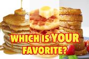Pancakes,Waffles,or French Toast