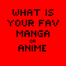 what is your Favorite anime? (2)