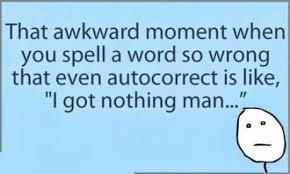 That awkward moment when.... That awkward moment when....