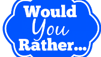 Would You Rather? (103)