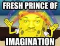 fresh prince of imagination