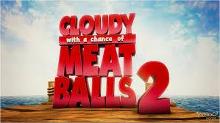 CLOUDY WITH A CHANCE OF MEATBALLS 2