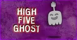 hi-five ghost hi-five ghost