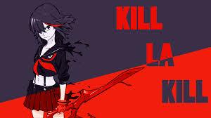 Kill la Kill Kill la Kill