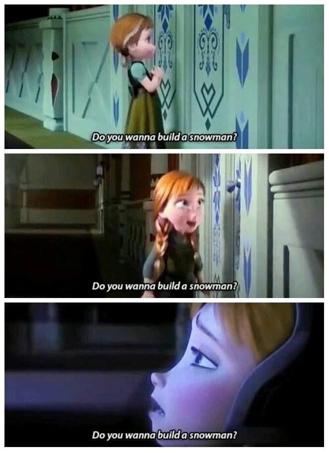 Do You Wanna Build a Snowman?