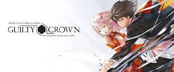 Guilty Crown Guilty Crown