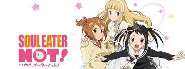Soul Eater NOT Soul Eater NOT