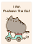 pusheen the cat (I know the picture has "the book" on it, but oh well)