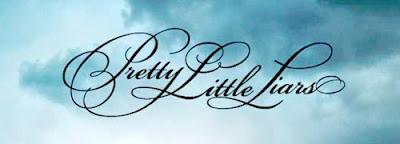 Pretty Little Liars ;)