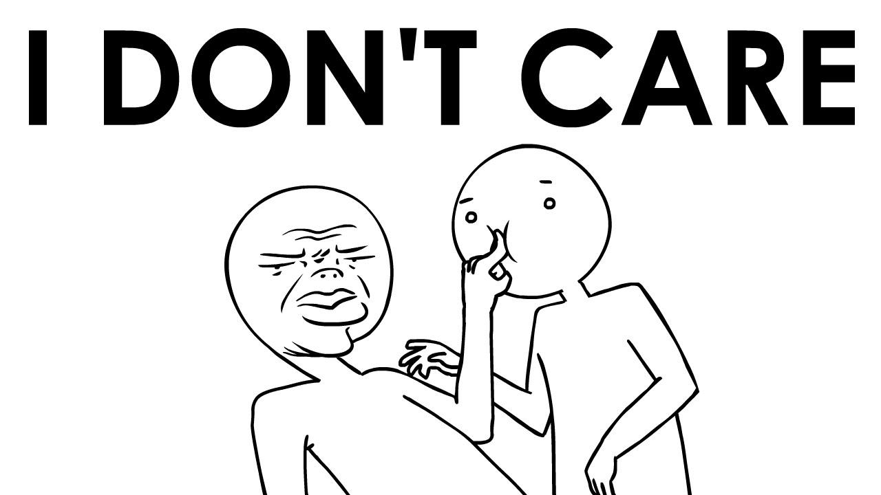 I dont care either way I dont care either way