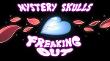 Mystery Skulls!Now & Forever!
