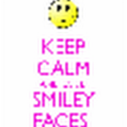 keep calm smiley faces :) keep calm smiley faces :)