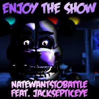 Enjoy the Show. Enjoy the Show.