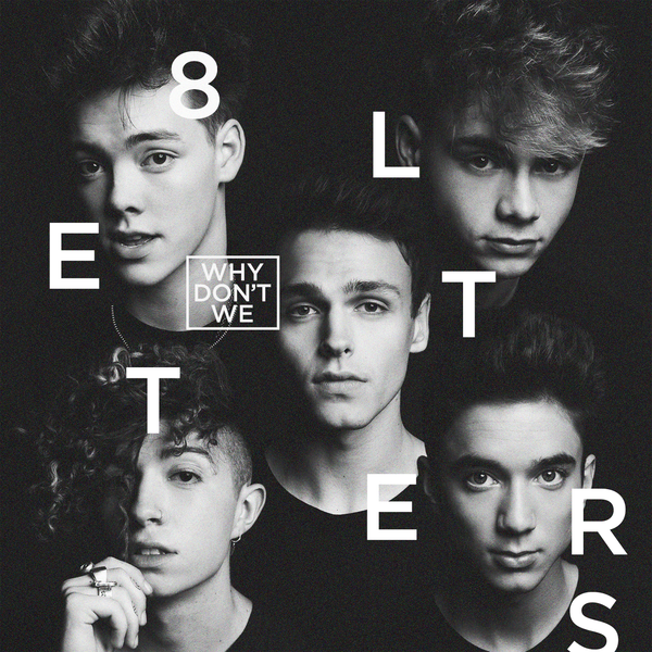 Why Don't We Why Don't We