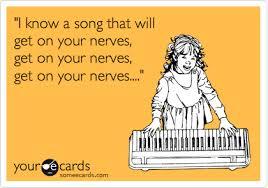 i know a song that will get on your nerves i know a song that will get on your nerves