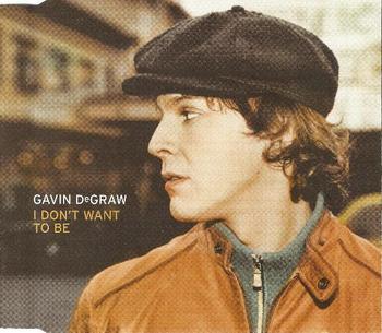 I Don't Want Be by, Gavin DeGraw