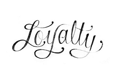 Loyalty Loyalty