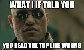 what if I told you