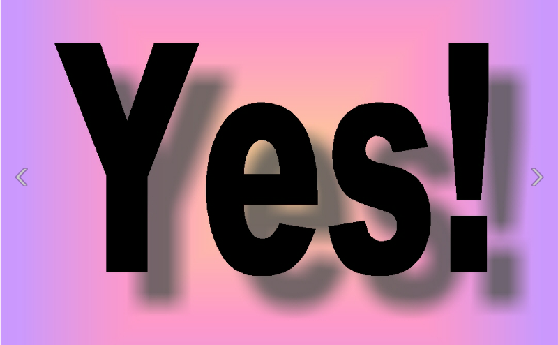 Yes! Yes!