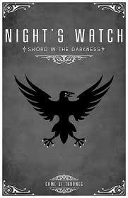 NIGHTS WATCH.. NIGHTS WATCH..