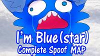 I'm Blue(star) | Complete Spoof MAP