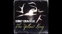Kirby Krackle - The Yellow King (True Detective song)