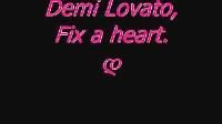 Demi Lovato - Fix a heart