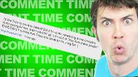 TOBY READS COMMENTS