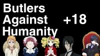Butlers Against Humanity