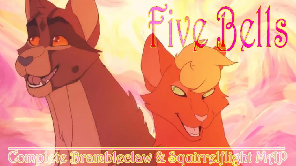 ♥ FIVE BELLS ♥ Complete Brambleclaw & Squirrelflight MAP