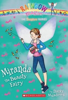 Do you know about Miranda the Beauty Fairy