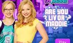 Are you Liv or Maddie?