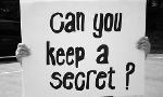 Are you trustworthy and good at keeping secrets?
