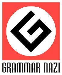 Are you a grammar Nazi?