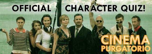 Which "Cinema Purgatorio" character are you? Which "Cinema Purgatorio" character are you?