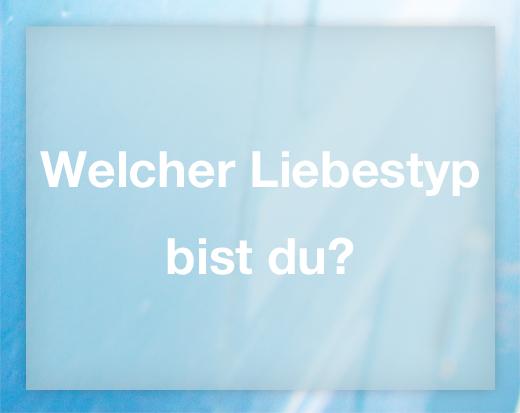 Welcher Liebestyp bist du?