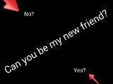 Can you be my friend? (1)