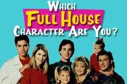 Which character are you from the tv show "Full house"?