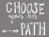Choose a Road (Choose Your Path)