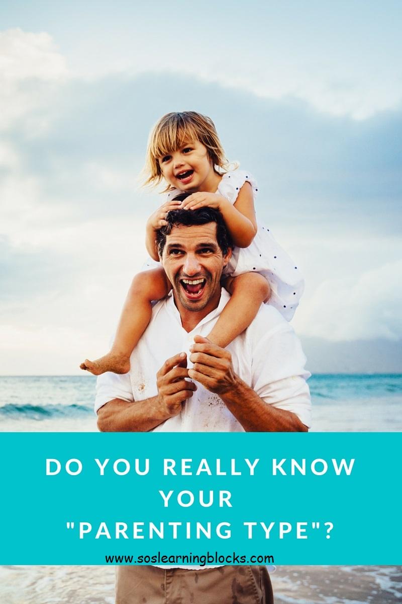 Do you ACTUALLY know what type of parent you are?