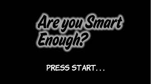 how smart are you? (6) how smart are you? (6)