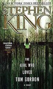 The girl who loved Tom Gordon The girl who loved Tom Gordon