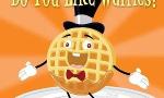 The Waffle Quiz - based on Parry Gripp's "Do You Like Waffles?"