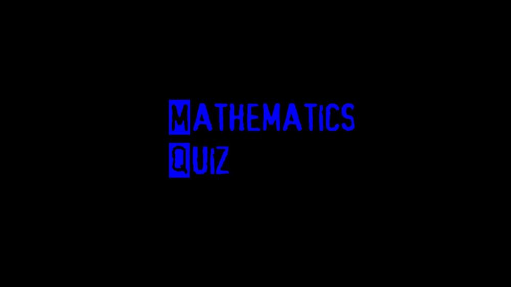 Mathematics (Short Quiz)