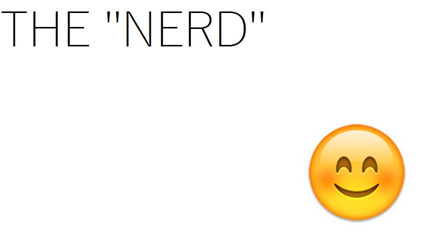 The "Nerd"!