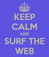 Keep Calm & Surf The Web